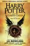 [Harry Potter 08] • Harry Potter and the Cursed Child – Parts One and Two (Special Rehearsal Edition) · The Official Script Book of the Original West End Production